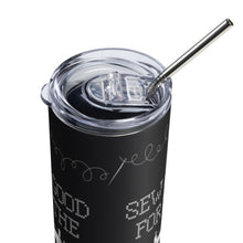 Load image into Gallery viewer, "Sew Good for the Soul" Stainless Steel Tumbler - Easy Piecy Quilts