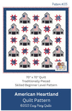 Load image into Gallery viewer, American Heartland Quilt Pattern - PAPER PRINT VERSION - Easy Piecy Quilts
