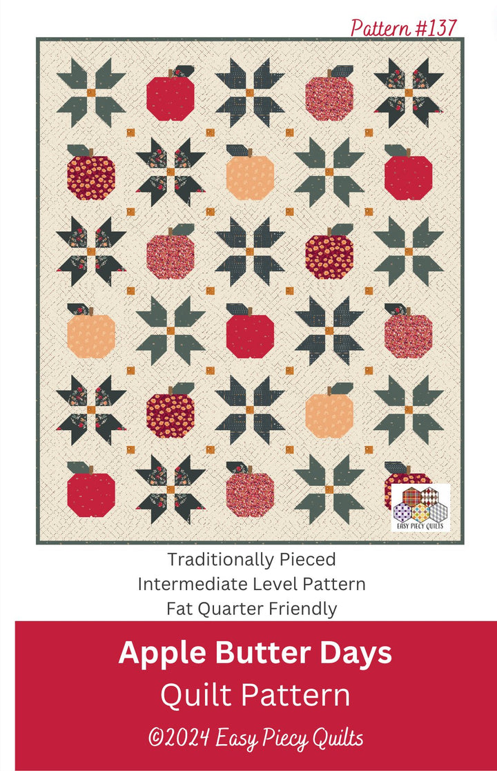 Apple Butter Days Quilt Pattern - Easy Piecy Quilts