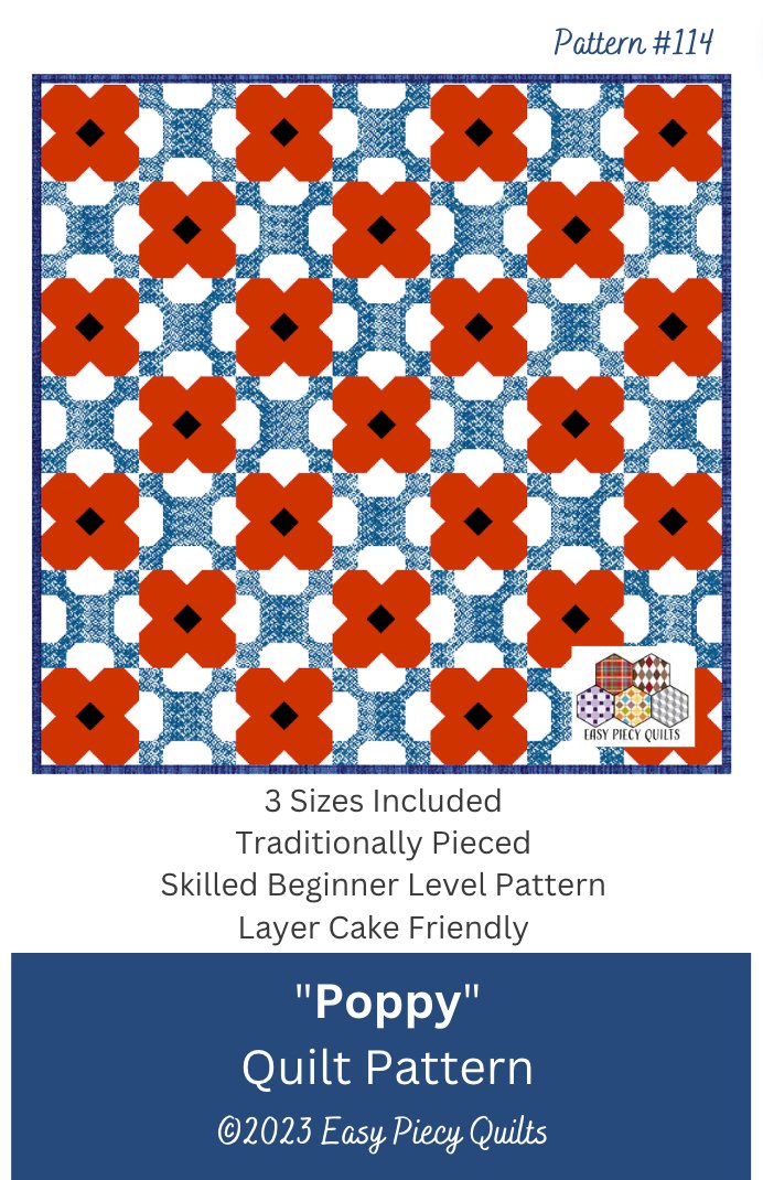 Poppy Quilt Pattern - Paper Print Version, Mailed - Easy Piecy Quilts